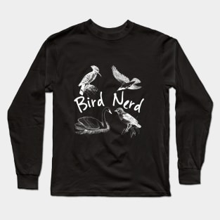 Bird Watching, Ornithologist, Bird Nerd, Bird Lover, Birdie Long Sleeve T-Shirt